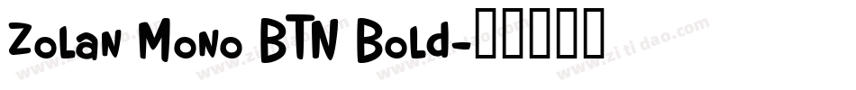Zolan Mono BTN Bold字体转换
